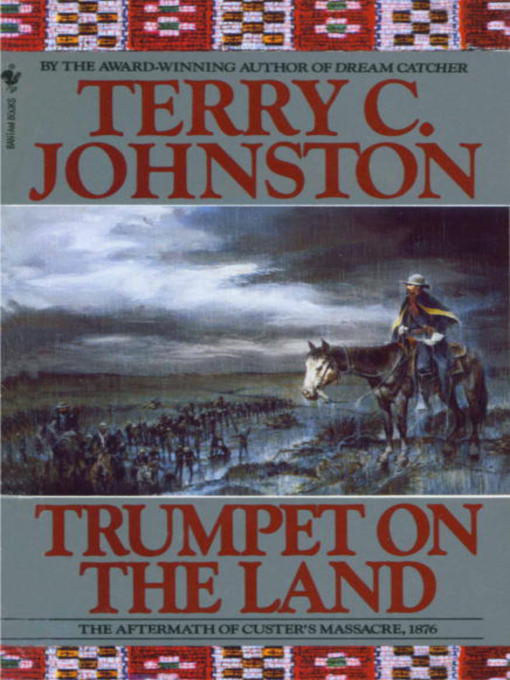 Title details for Trumpet on the Land by Terry C. Johnston - Available